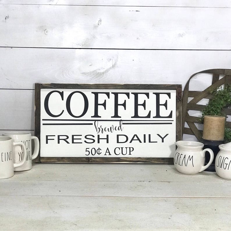Coffee Sign Coffee Bar Sign Farmhouse Decor Farmhouse Etsy
