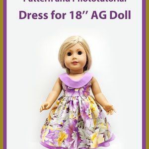 May include: PDF pattern and photo tutorial for making a dress for an 18 inch American Girl doll. The doll is wearing a purple and yellow floral dress with a purple collar.