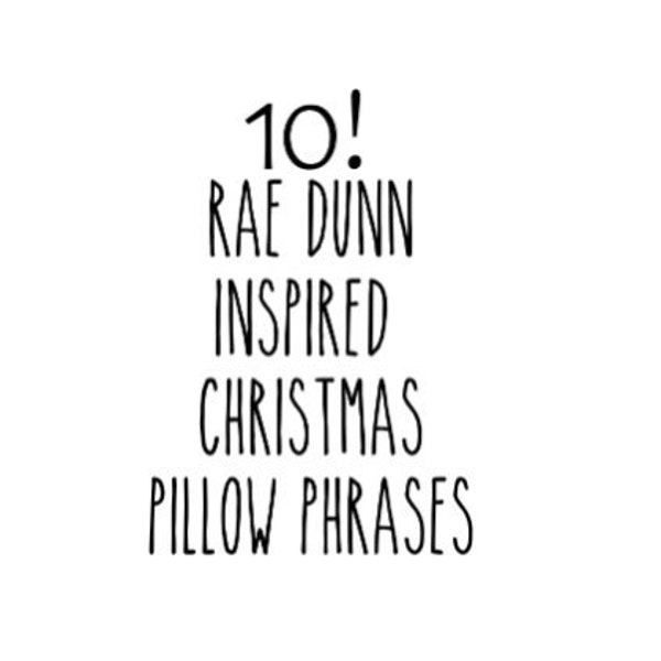 Rae Dunn Inspired Christmas Pillow Phrases digital download in SVG, PNG and DXF format