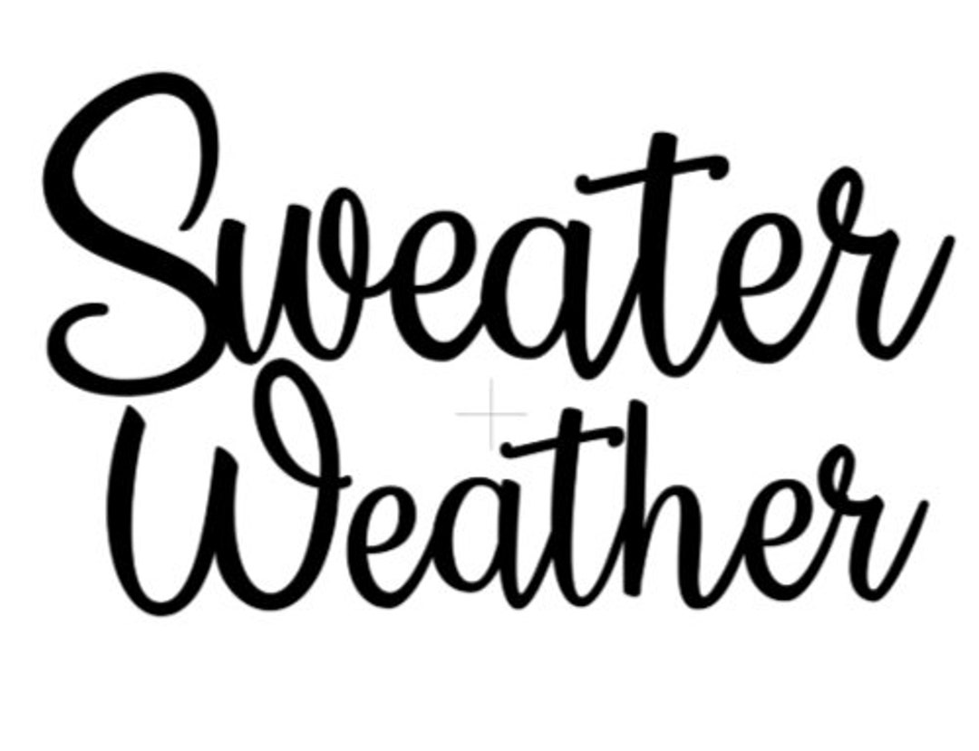Fichier Sweater Weather SVG PNG DXF Etsy France