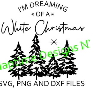 I&#39;m Dreaming Of A White Christmas SVG, PNG and DXF Files