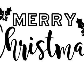 Merry Christmas with holly svg, png and dxf file for crafting and cutting machines
