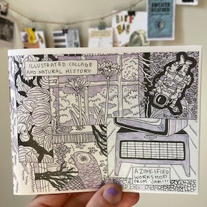 Illustrated Collage and Natural History, the zine!