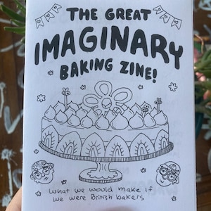 The Great Imaginary Baking Zine!