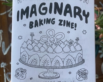 The Great Imaginary Baking Zine!