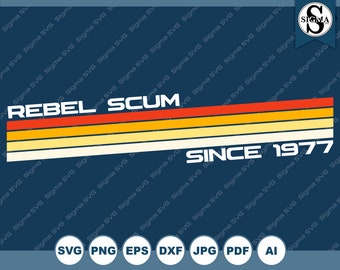 Star Wars Rebel Scum Since 1977 SVG Clipart (Digital Download)