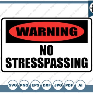 Avertissement aucun stresspassing SVG - calme Svg, heureux Clipart, clipart détente, aucune intrusion des cliparts Silhouette et Cricut Svg, Png, Eps, Dxf, Jpg