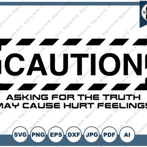Caution SVG - Funny SVG - Funny Clipart - Funny Sayings svg - svg/ png/ eps/ dxf/ jpg/ ai/ pdf