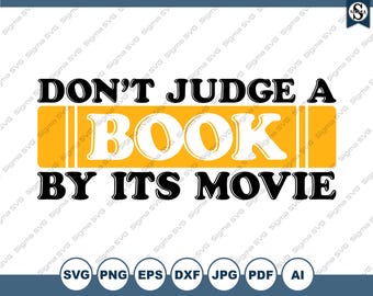 Don't Judge A Book By Its Movie SVG: Sarcastic Clipart (Digital Download)