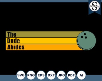 The Dude Abides SVG: Big Lebowski Bowling Clipart (Digital Download)