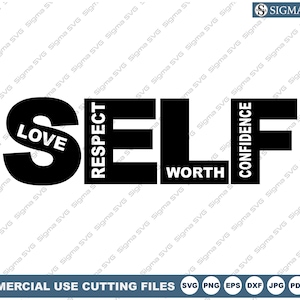 Amor propio SVG, Respeto personal SVG, Valor propio SVG, Confianza en uno mismo Svg, Cita inspiradora, Cita motivacional, Cricut de silueta. Cortar archivos