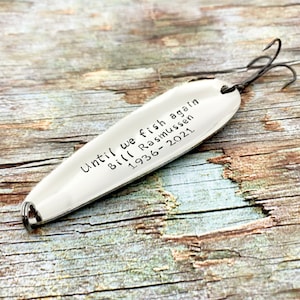 Personalized commemorative keepsake: Hand Stamped Remembrance gift lure | Until we fish again (4 saying options) | Name | YOB-YOD