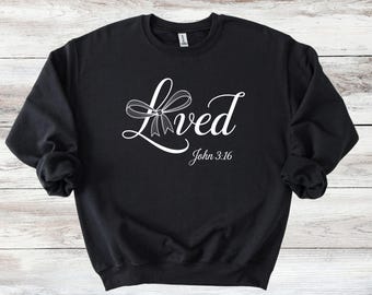 Religious Sweatshirt - Loved John 3:16 Verse Christian Sweater with Bow - Also Available in T-Shirt