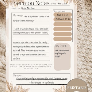 May include: Printable sermon notes template with a beige background and brown text. The template includes sections for the date, speaker, message, scripture, key points, and prayer. The text includes the scripture references Mark 4:31-35 and Matthew 8:23-27. The text also includes the proverb "Trust in the Lord with all your heart, and do not lean on your own understanding. Proverbs 3:5-6".