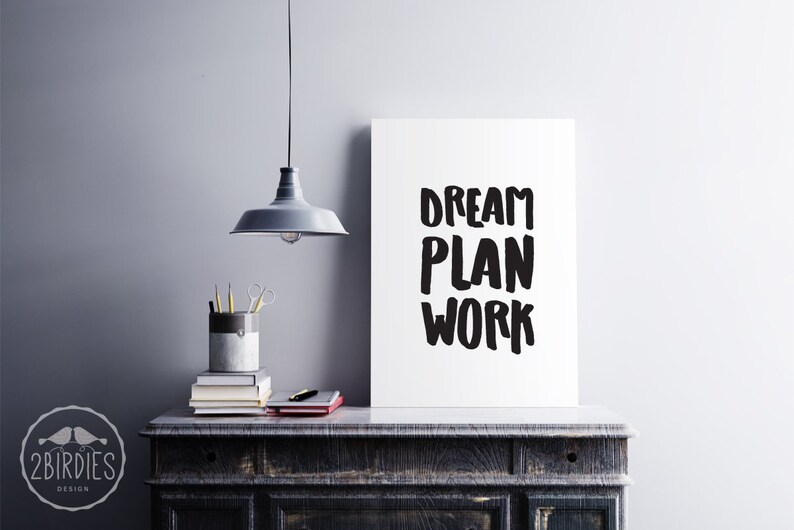 Inspirational Wall Art Printable Poster Printable Quotes Office Quote Wall Art Wall Art Print Dream Plan Work Home Wall Decor