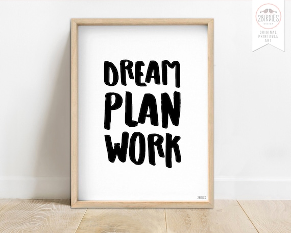 Inspirational Wall Art Printable Poster Printable Quotes Office Quote Wall Art Wall Art Print Dream Plan Work Home Wall Decor
