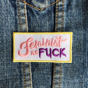 Feminist As Fuck Iron on Patch