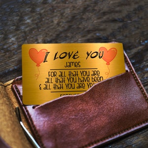 Créations personnalisées Je t'aime pour tout ce que vous êtes | Magnifiquement imprimé | Carte portefeuille en métal souvenir doré