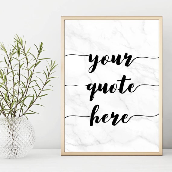 Custom Quote Print Marble Custom Quote Print Custom Quote Etsy