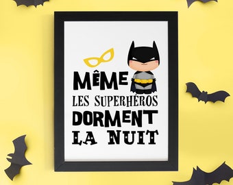 Super hero poster for children, Even superheroes sleep at night, Poster quote in French for nursery or baby nursery