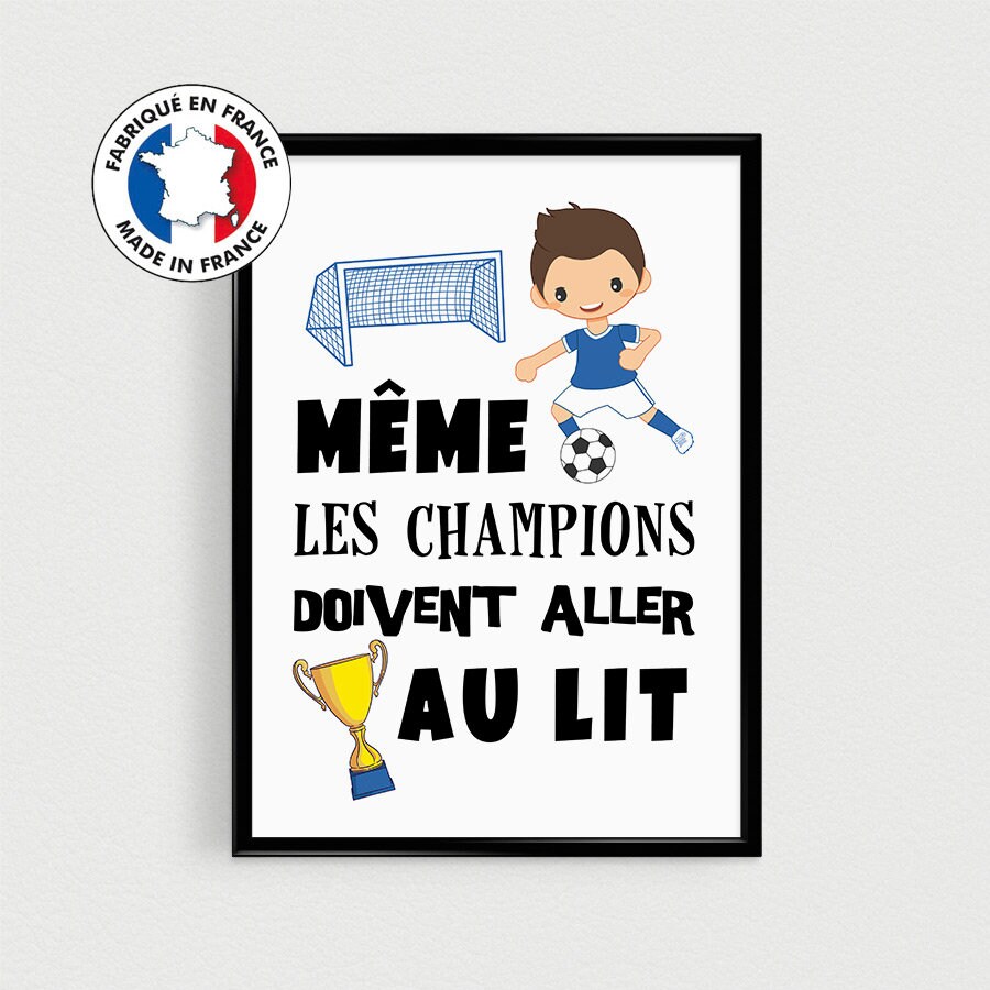 Affiche Enfant Foot Football, Même Les Champions Doivent Aller Au Lit, Affiche Citation Français Pou