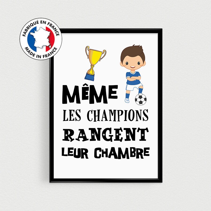 Affiche Foot/Football Enfant, Même Les Champions Rangent Leur Chambre, Affiche Citation Français Pou