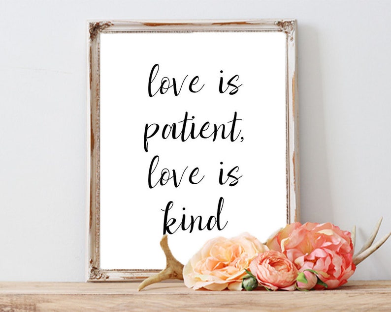 Love is Patient Love is Kind Quote, Love is Patient Wall Art, Love is