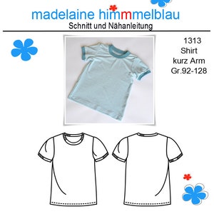 Könnte beinhalten: Ein Schnittmuster für ein kurzärmeliges T-Shirt mit blau-weißem Streifenmuster. Das Schnittmuster heißt "1313 Shirt kurz Arm Gr. 92-128" und ist von der Marke "madelaine himmmelblau".