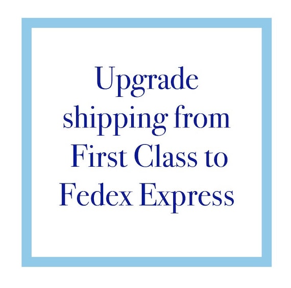 Upgrade Shipping from First Class to Fedex Express Add On