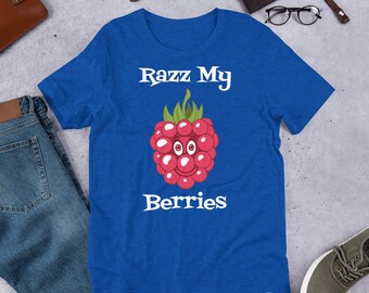 Razz My Berries Short-sleeve Unisex T-shirt - Etsy