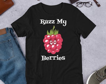 Razz My Berries Short-sleeve Unisex T-shirt - Etsy