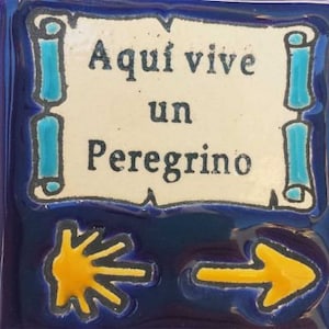 Camino de Santiago Fridge Magnet / Aqui vive un peregrino / A pilgrimlives here / Ceramic Tile / Spain / Santiago