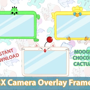 3x Camera Overlay/Frame / Twitch /FinalFantasy/Moogle/Chocobo/Cactuar