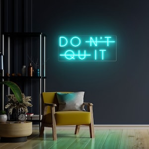 Don&#39;t quit neon sign, Don&#39;t quit led sign,Neon sign bedroom, Don&#39;t quit sign, Led neon sign, Neon sign light