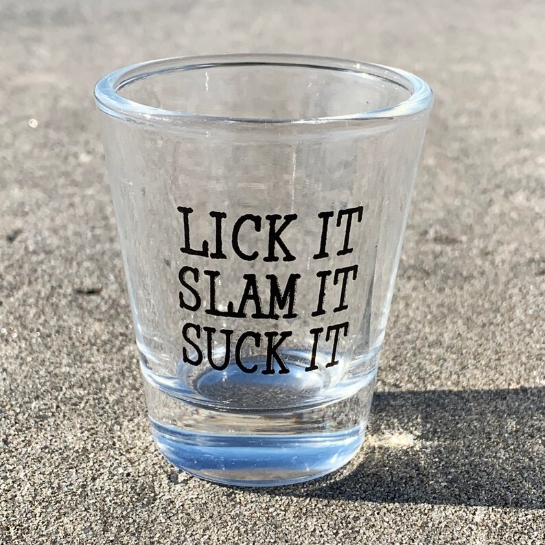 Lick It Slam It Suck It