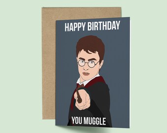 Harry Potter Happy Birthday Ya Muggle Birthday Card (Harry Potter, Funny Birthday Card, Celebrity Pop Hip Hop Culture Card, Greeting Card)