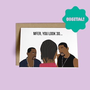 Printable Birthday Card Will Smith, Mfer you look 30 DIGITAL Birthday card | Bad boys, Martin Lawrence