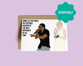 Printable Birthday Card Kanye West, Taylor Swift, Beyonce had one of the best birthdays of all time funny birthday card digital download