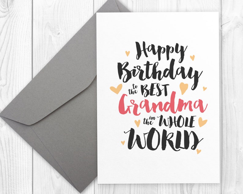printable happy birthday card for the best grandma in the