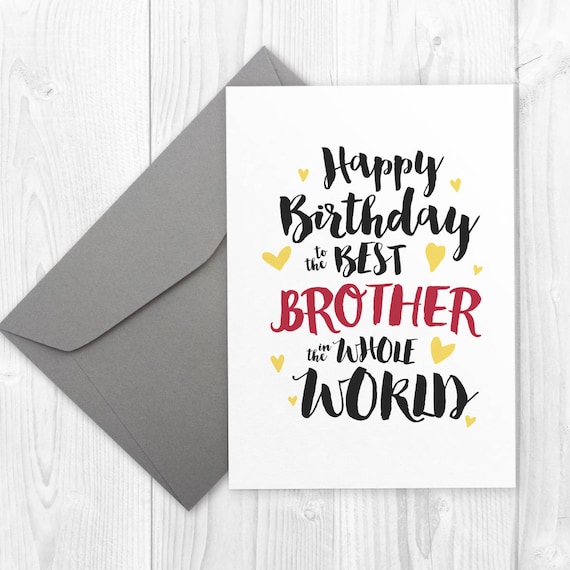 printable happy birthday card for brother best brother in the world card happy birthday greeting card for brother birthday card for him printable happy birthday card
