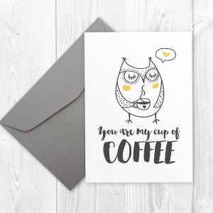Valentine or birthday card for him or her, PRINTABLE You are my cup of coffee Funny Owl Valentines Day card for boyfriend