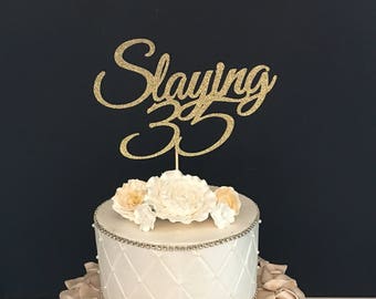 ANY NUMBER Gold Glitter 35th Birthday Cake Topper, Slaying 35 Cake Topper, 35th Birthday Cake Topper