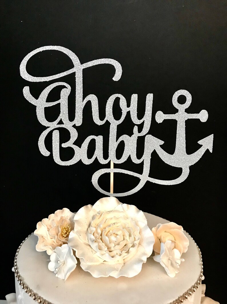 Ahoy Baby Cake Topper Baby Boy Cake Topper Baby Boy Shower Etsy