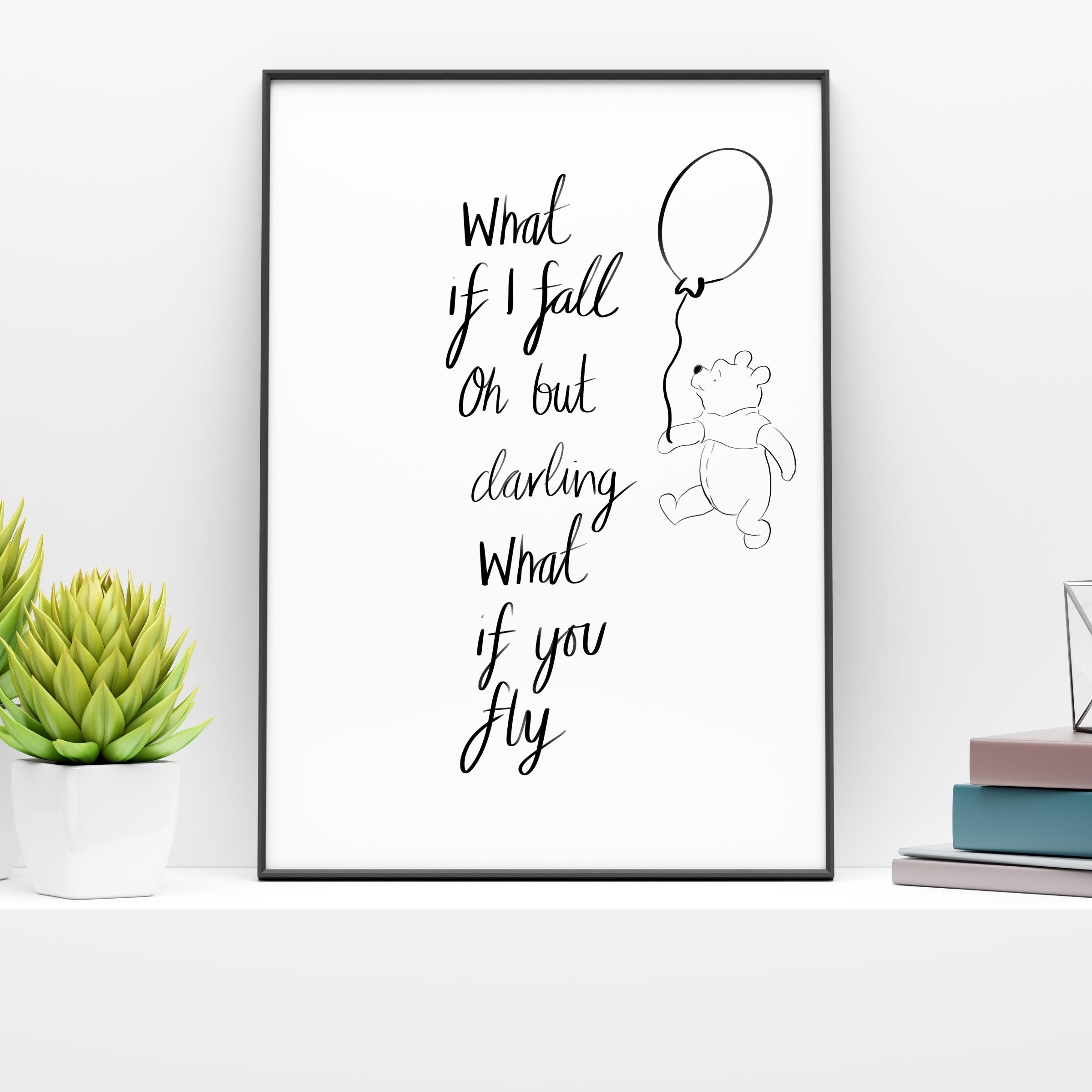 What If I Fall Winnie The Pooh Quote Print Etsy
