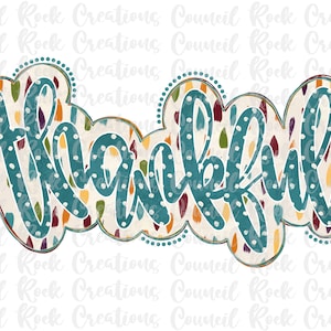 Thankful Dots PNG | Hand Lettered | Fall | Thanksgiving | Digital File | Sublimation Download | DTF
