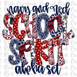 May include: A digital graphic featuring the text "navy and red SCHOOL SPIRIT alpha set". The letters are in red, white, and navy blue, with patterns like polka dots, stripes, and stars. A patriotic design for school spirit.