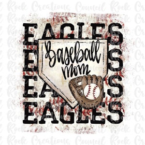 Eagles Baseball Mom PNG, Home Plate, Baseball Glove, School Spirit, Digital File, Sublimation Download, DTF, Game Day