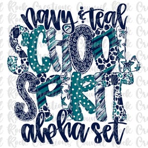 May include: A digital graphic with the words "Navy & Teal School Spirit Alpha Set" in a variety of patterned fonts. The text is in navy blue and teal, with polka dots, stripes, and star patterns. The background is white.
