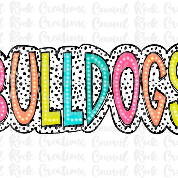 Bulldogs PNG, Colorful, Dalmatian Dots, Mascot, School Spirit, Team Spirit, Digital Gile, Sublimation Download, DTF