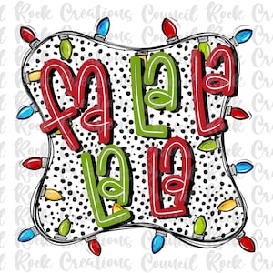 Fa La La La La PNG, lumières de Noël, pois dalmates, lettrage à la main, fichier numérique, téléchargement par sublimation, DTF